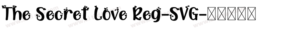 The Secret Love Reg-SVG字体转换